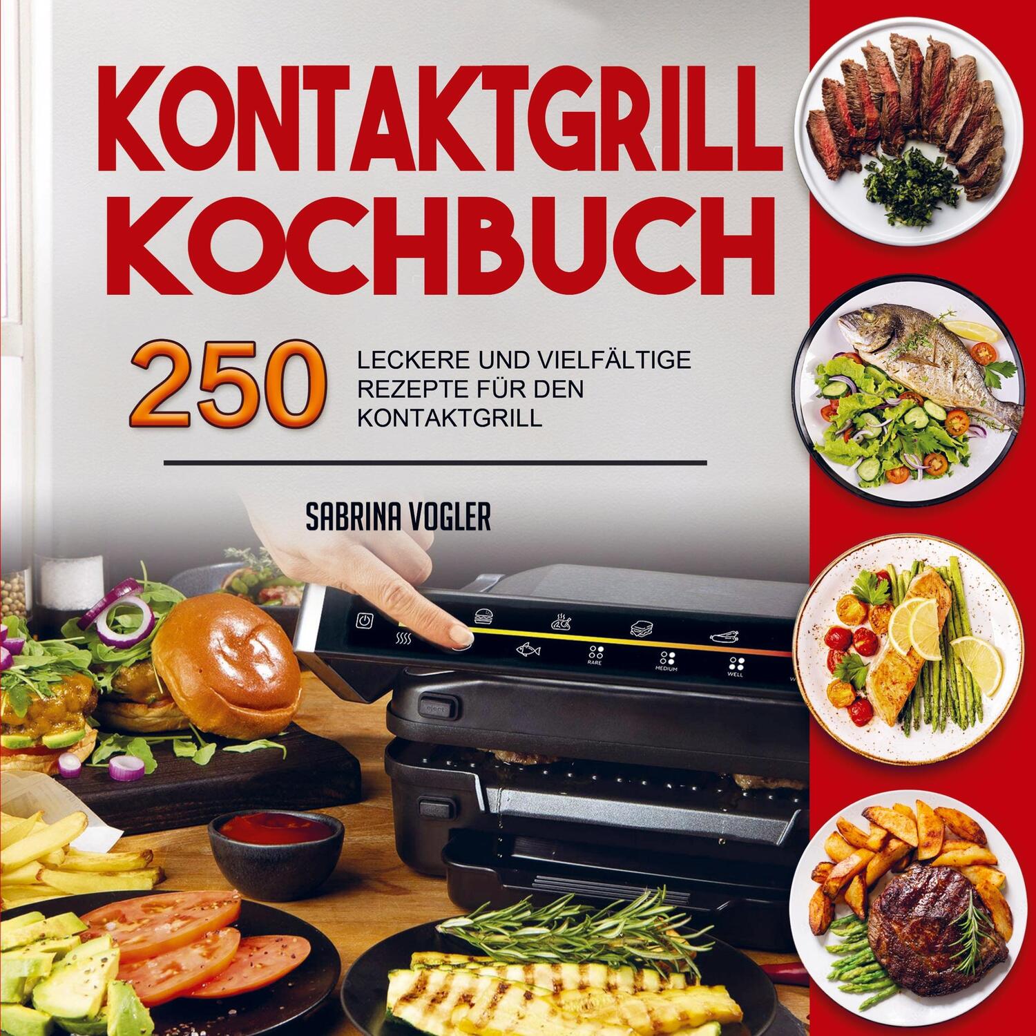 Cover: 9789403643472 | Kontaktgrill Kochbuch | Sabrina Vogler | Taschenbuch