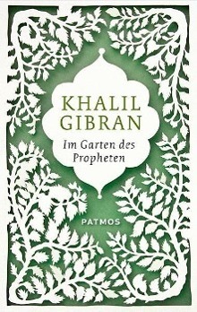 Cover: 9783843602389 | Im Garten des Propheten | Khalil Gibran | Buch | Hardcover | Deutsch
