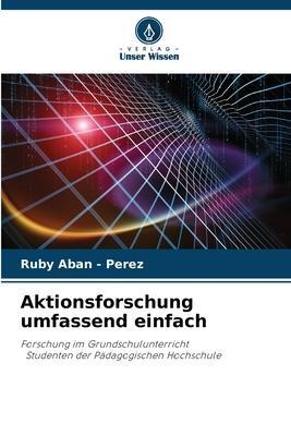 Cover: 9786205610480 | Aktionsforschung umfassend einfach | Ruby Aban - Perez | Taschenbuch