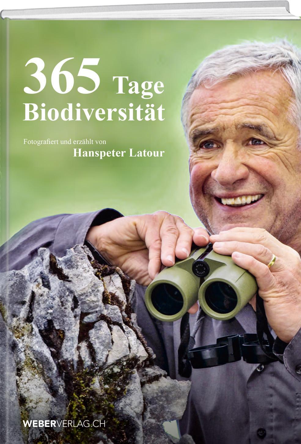 Cover: 9783038185529 | 365 Tage Biodiversität | Fotografiert und erzählt von Hanspeter Latour