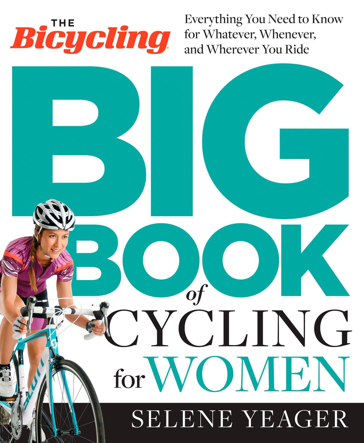 Cover: 9781623364861 | The Bicycling Big Book of Cycling for Women | Magazine (u. a.) | Buch