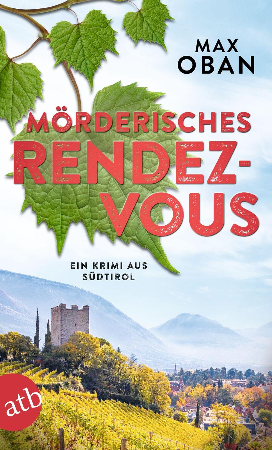Cover: 9783746641157 | Mörderisches Rendezvous | Ein Krimi aus Südtirol | Max Oban | Buch