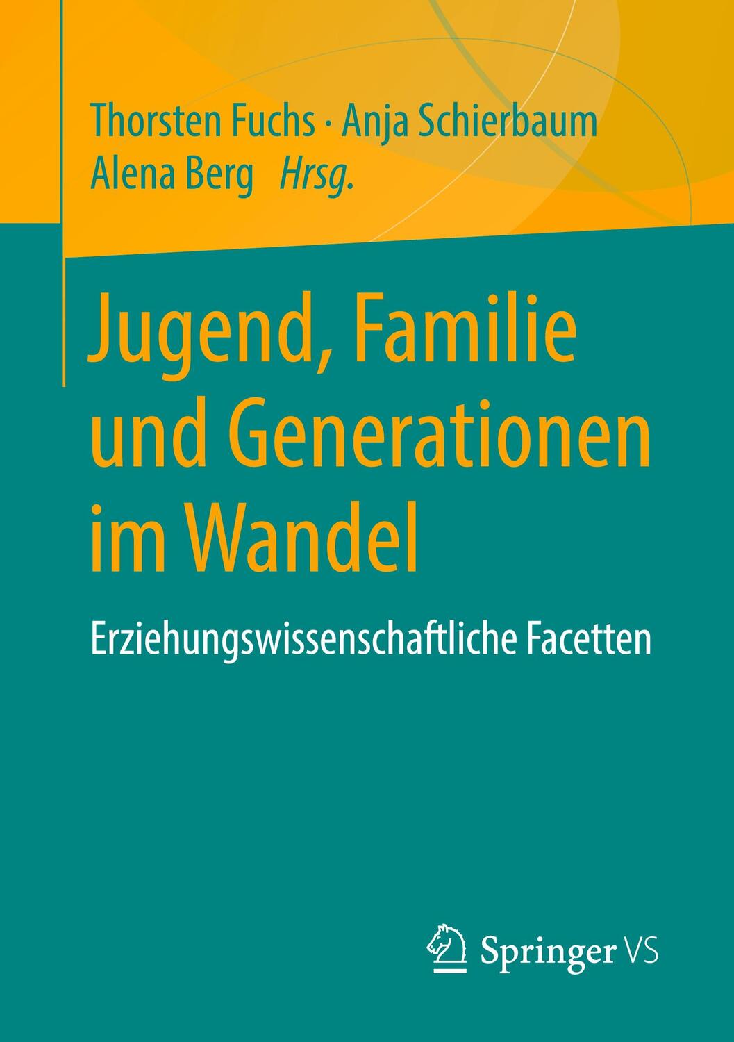 Cover: 9783658241841 | Jugend, Familie und Generationen im Wandel | Thorsten Fuchs (u. a.)