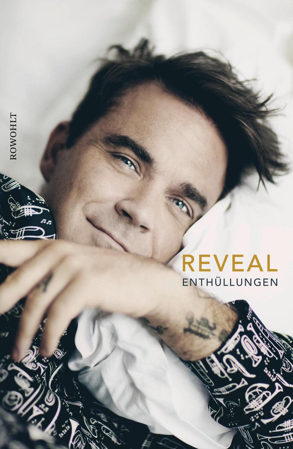 Cover: 9783498030360 | Reveal: Robbie Williams | Enthüllungen | Chris Heath | Buch | Deutsch