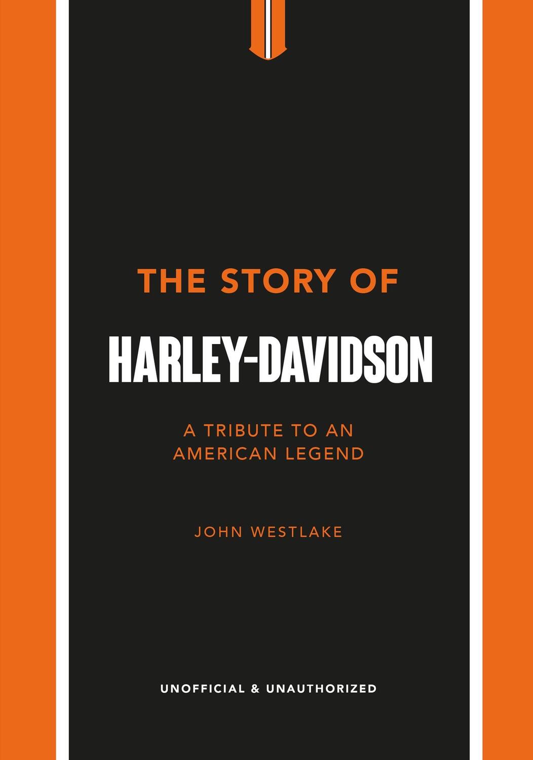 Cover: 9781802792942 | The Story of Harley-Davidson | A Tribute to an American Icon | Buch