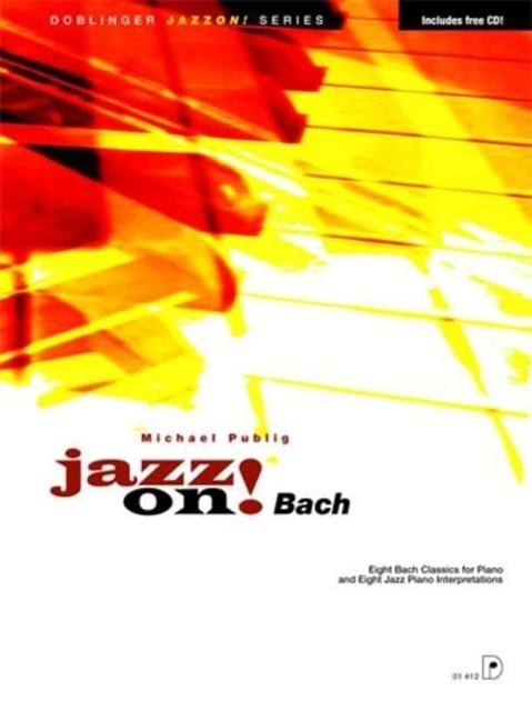 Cover: 9790012196624 | Jazz On Bach | Michael Publig (u. a.) | Taschenbuch | Buch | 2009