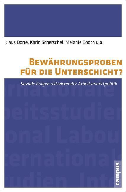 Cover: 9783593397979 | Bewährungsproben für die Unterschicht? | Dörre | Taschenbuch | 423 S.