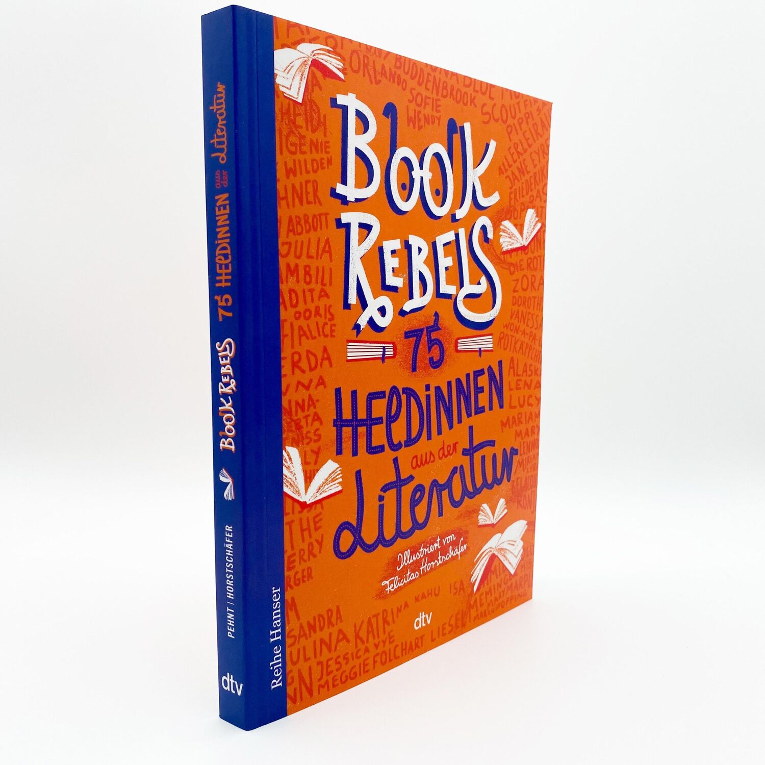 Bild: 9783423627801 | Book Rebels - 75 Heldinnen aus der Literatur | Annette Pehnt | Buch