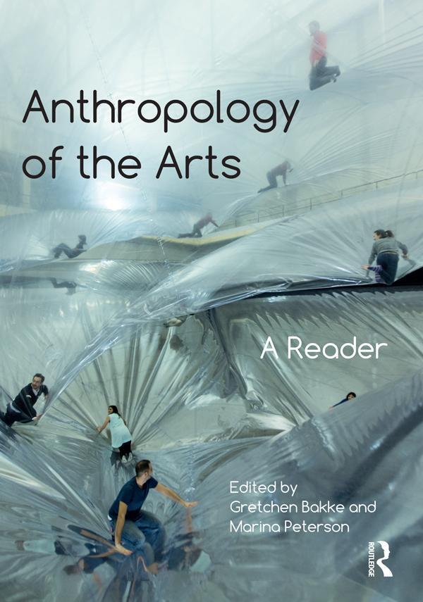 Cover: 9781472585929 | Anthropology of the Arts | A Reader | Taschenbuch | Englisch | 2016