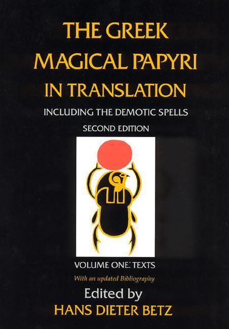 Cover: 9780226044477 | The Greek Magical Papyri in Translation, Including the Demotic...