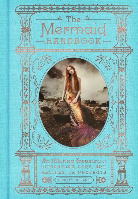 Cover: 9780062669568 | The Mermaid Handbook | Carolyn Turgeon | Buch | Englisch | 2018
