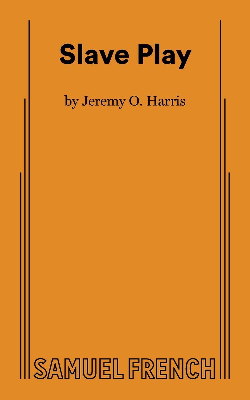 Cover: 9780573708787 | Slave Play | Jeremy O. Harris | Taschenbuch | Paperback | Englisch
