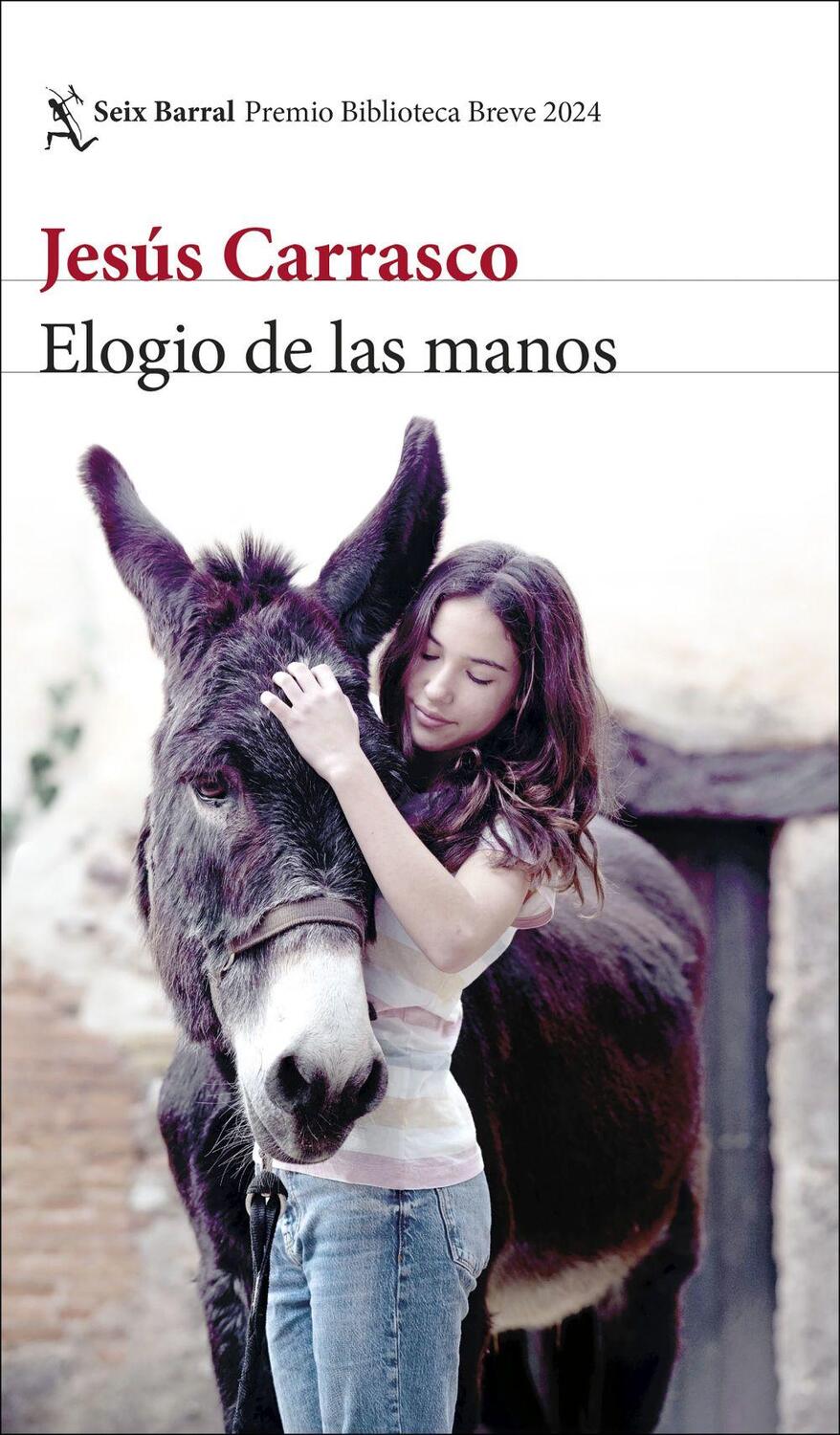 Cover: 9788432243318 | Elogio de las manos | Premio Biblioteca Breve | Jesus Carrasco | Buch