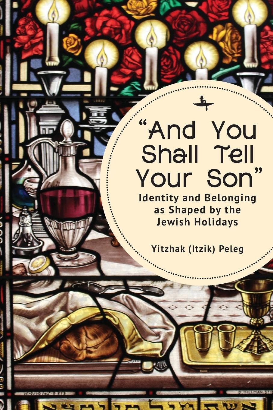 Cover: 9781644698334 | "And You Shall Tell Your Son" | Yitzhak Peleg | Taschenbuch | Englisch