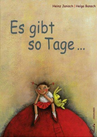 Cover: 9783702657345 | Es gibt so Tage... | Heinz Janisch (u. a.) | Buch | 32 S. | Deutsch