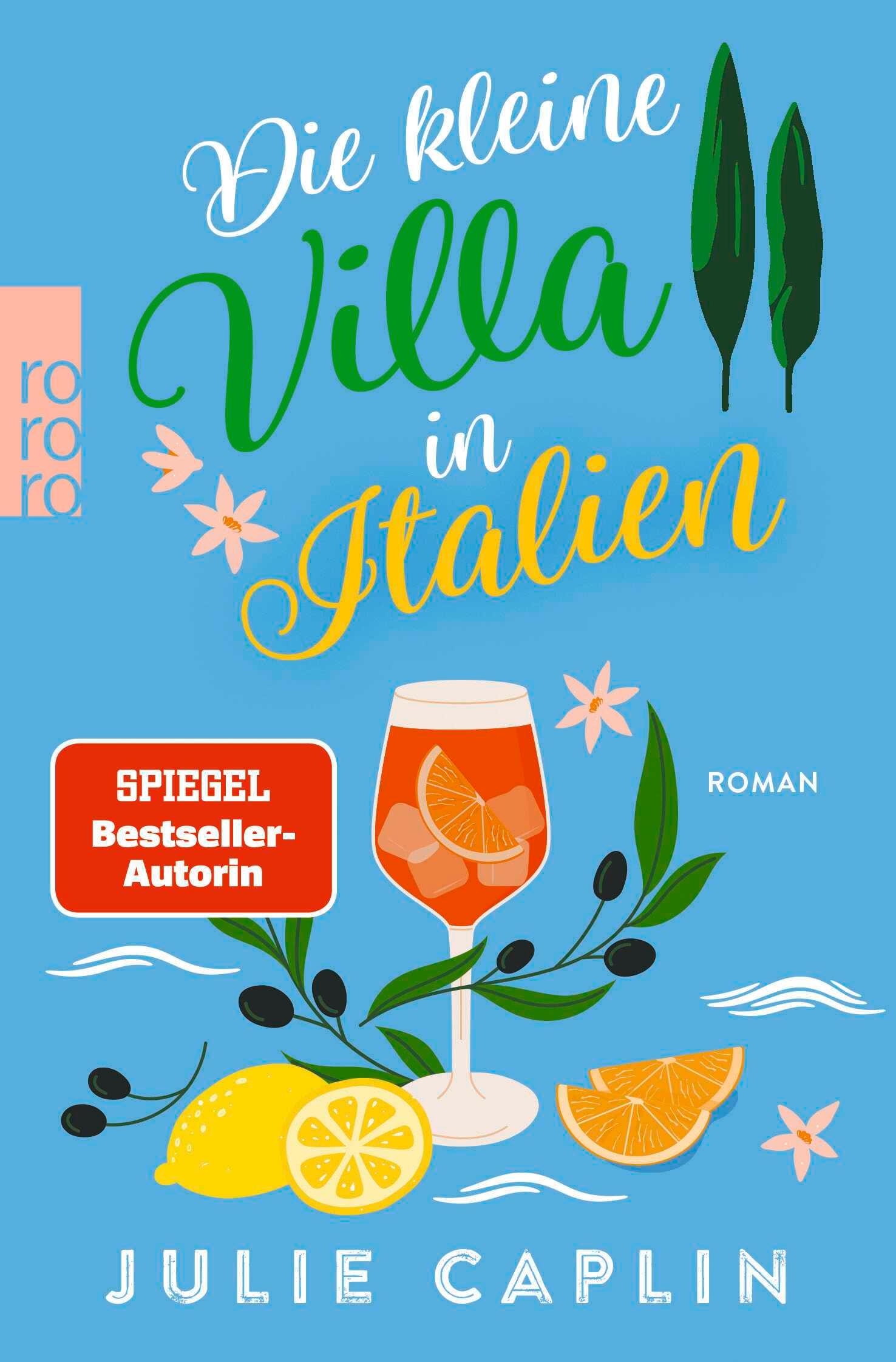 Cover: 9783499014581 | Die kleine Villa in Italien | Julie Caplin | Taschenbuch | 432 S.