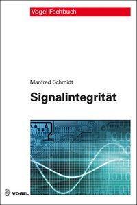 Cover: 9783834332561 | Signalintegrität | Mit Online-Zugangscode | Manfred Schmidt | Buch