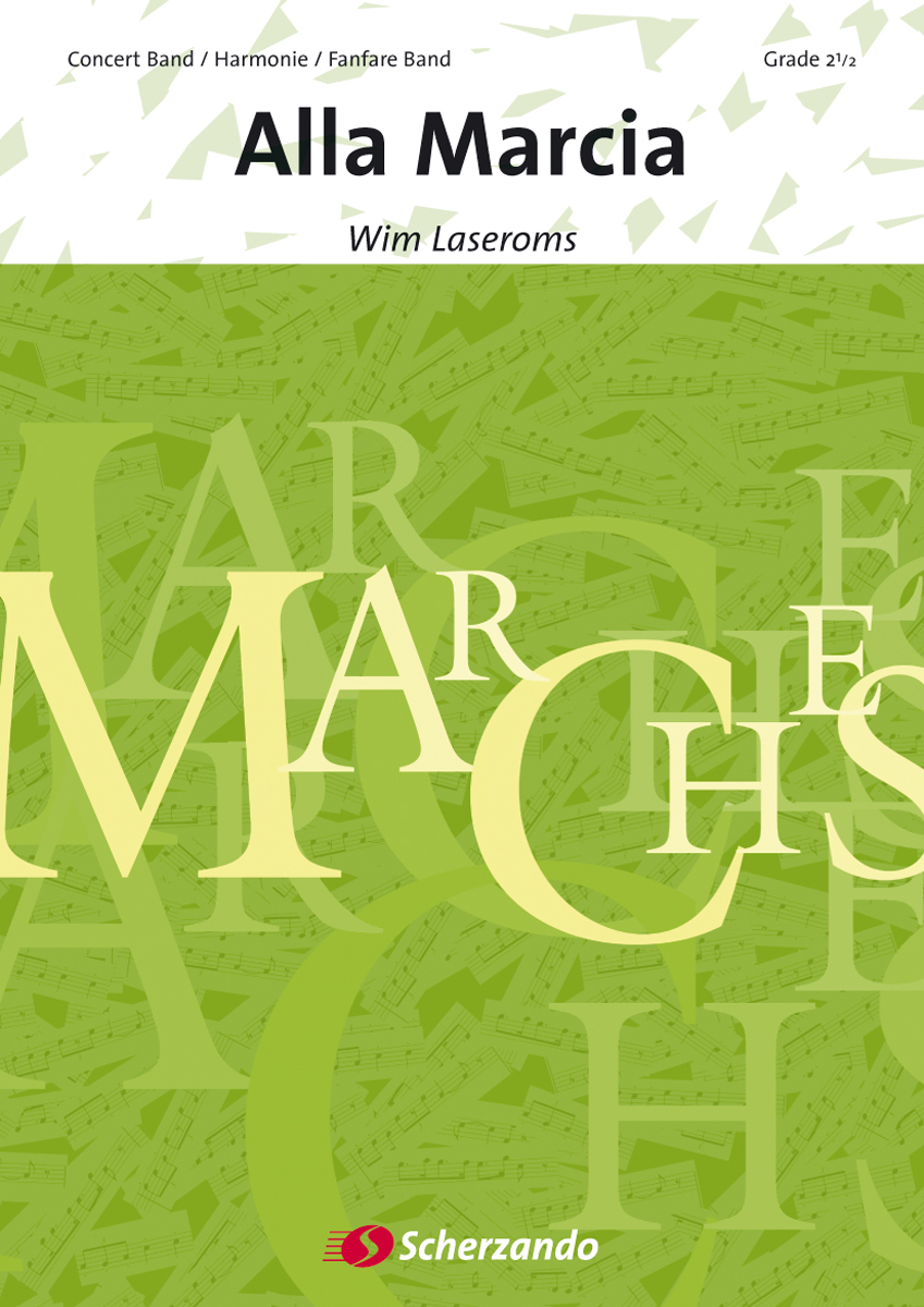 Cover: 9790035065464 | Alla Marcia | Wim Laseroms | Marches | Partitur | Scherzando