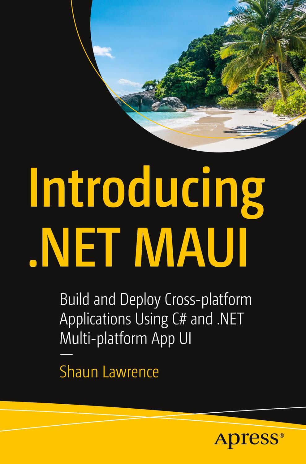 Cover: 9781484292334 | Introducing .NET MAUI | Shaun Lawrence | Taschenbuch | Paperback