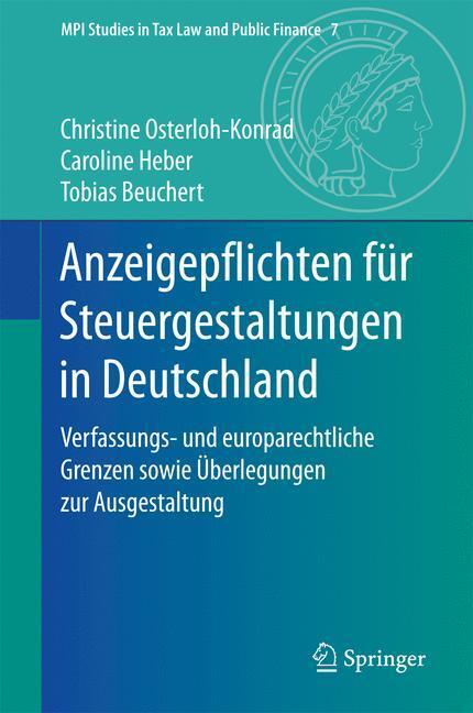 Cover: 9783662537602 | Anzeigepflichten für Steuergestaltungen in Deutschland | Buch | XIII
