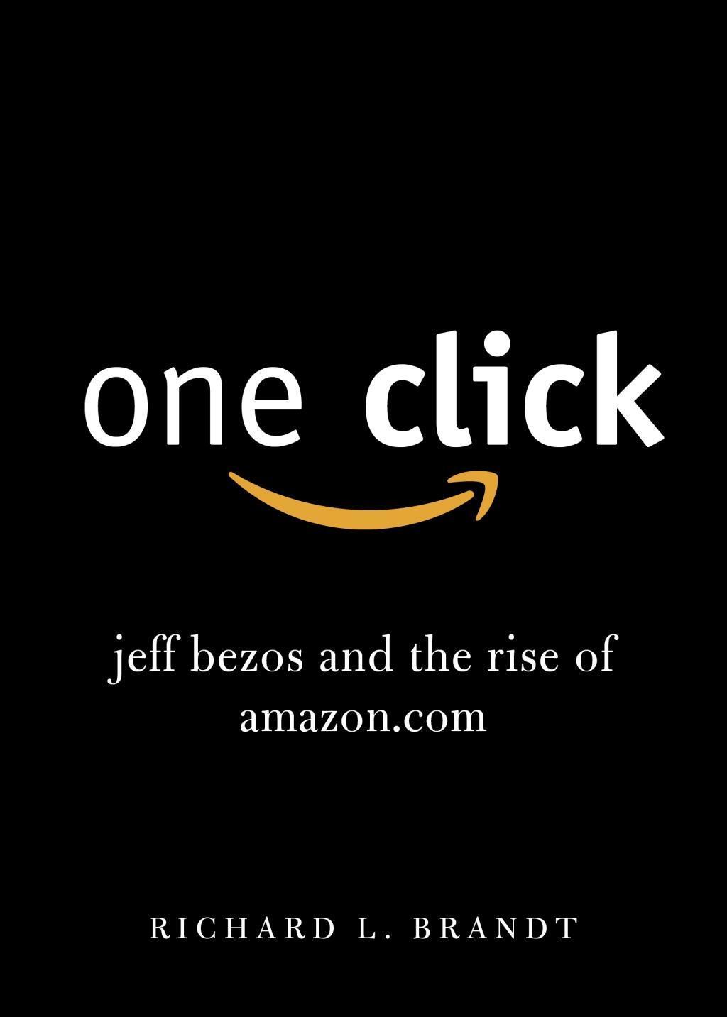 Cover: 9780670920679 | One Click | Jeff Bezos and the Rise of Amazon.com | Richard L. Brandt
