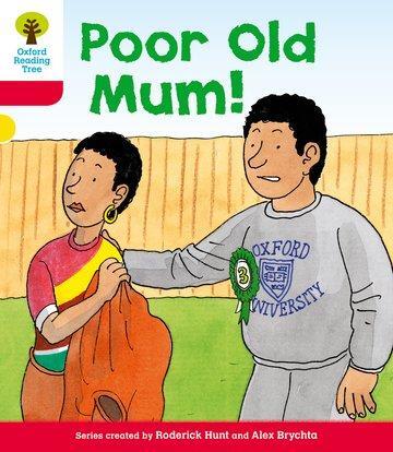 Cover: 9780198482192 | Oxford Reading Tree: Level 4: More Stories A: Poor Old Mum | Hunt