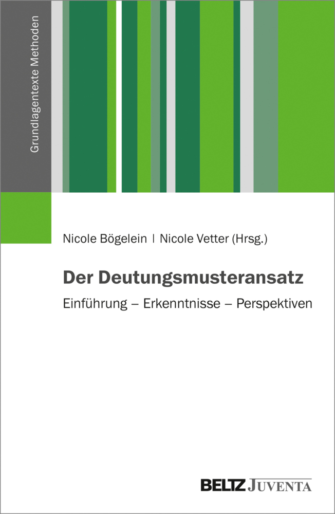 Cover: 9783779937340 | Der Deutungsmusteransatz | Nicole Bögelein (u. a.) | Taschenbuch