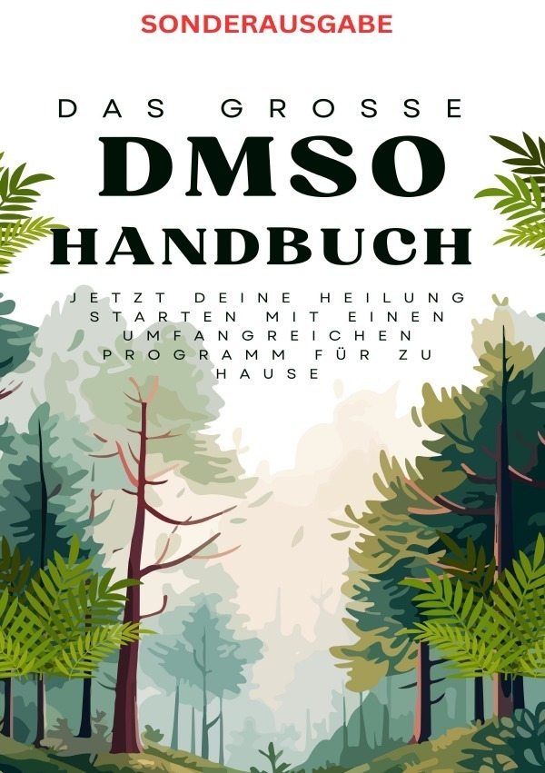 Cover: 9783759820952 | Das große DMSO Handbuch Jetzt deine Heilung Starten mit einen...