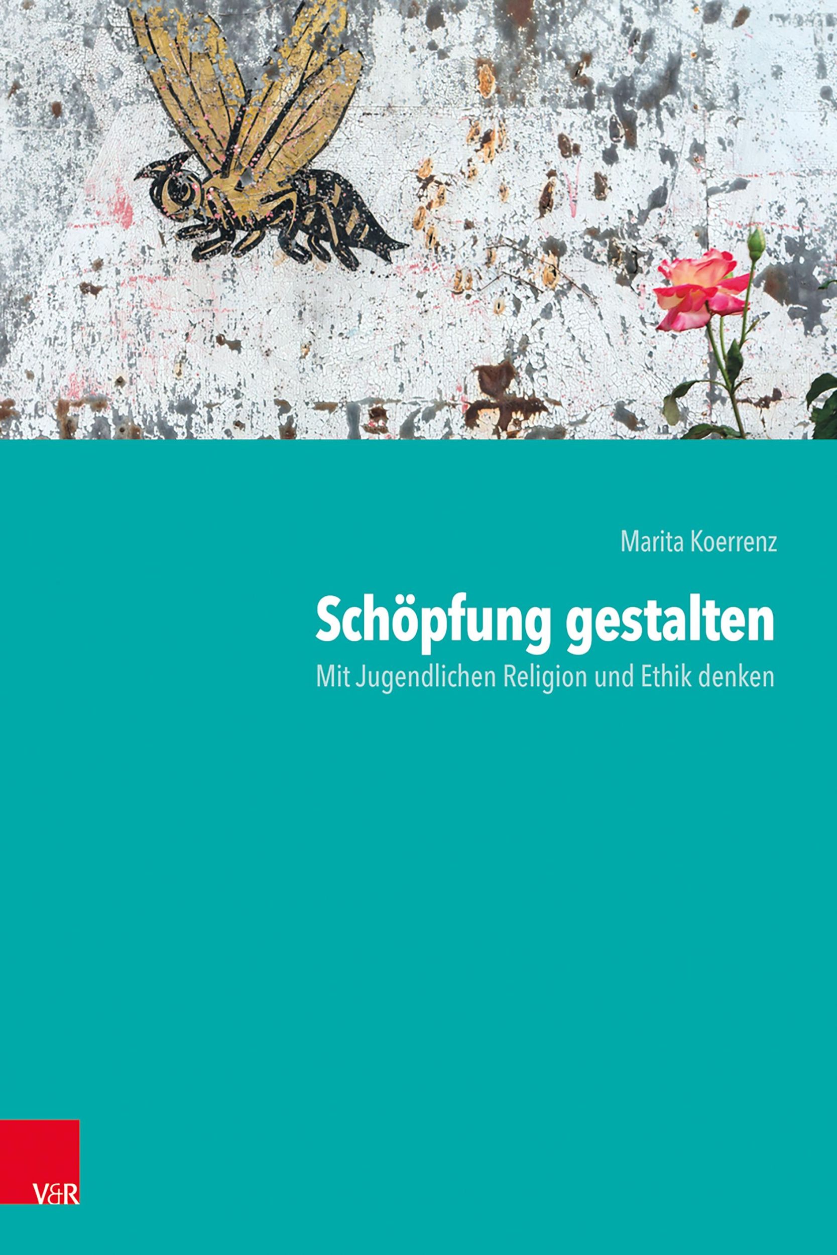 Cover: 9783525702635 | Schöpfung gestalten | Mit Jugendlichen Religion und Ethik denken