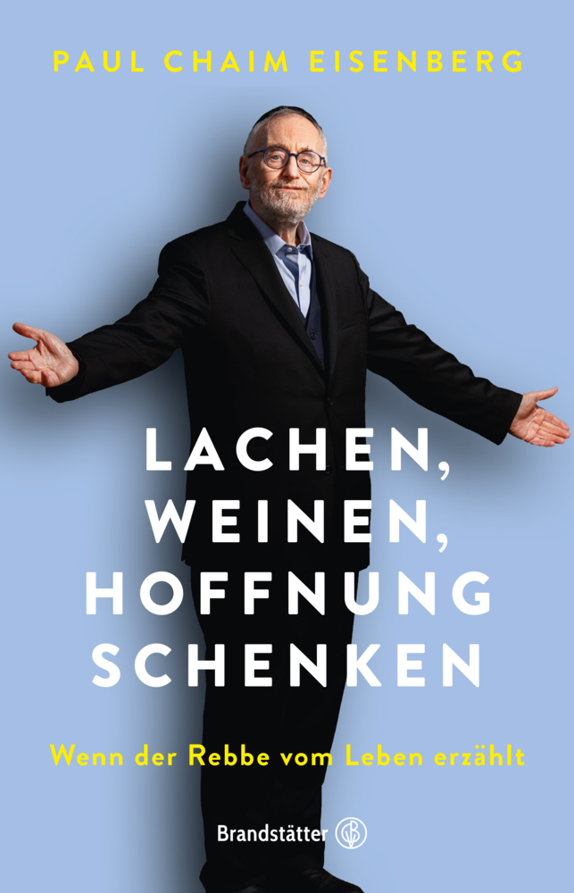 Cover: 9783710605109 | Lachen, Weinen, Hoffnung schenken | Paul Chaim Eisenberg | Buch | 2021