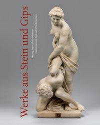Cover: 9783954984398 | Werke aus Stein und Gips | Kerstin Grein | Buch | 432 S. | Deutsch