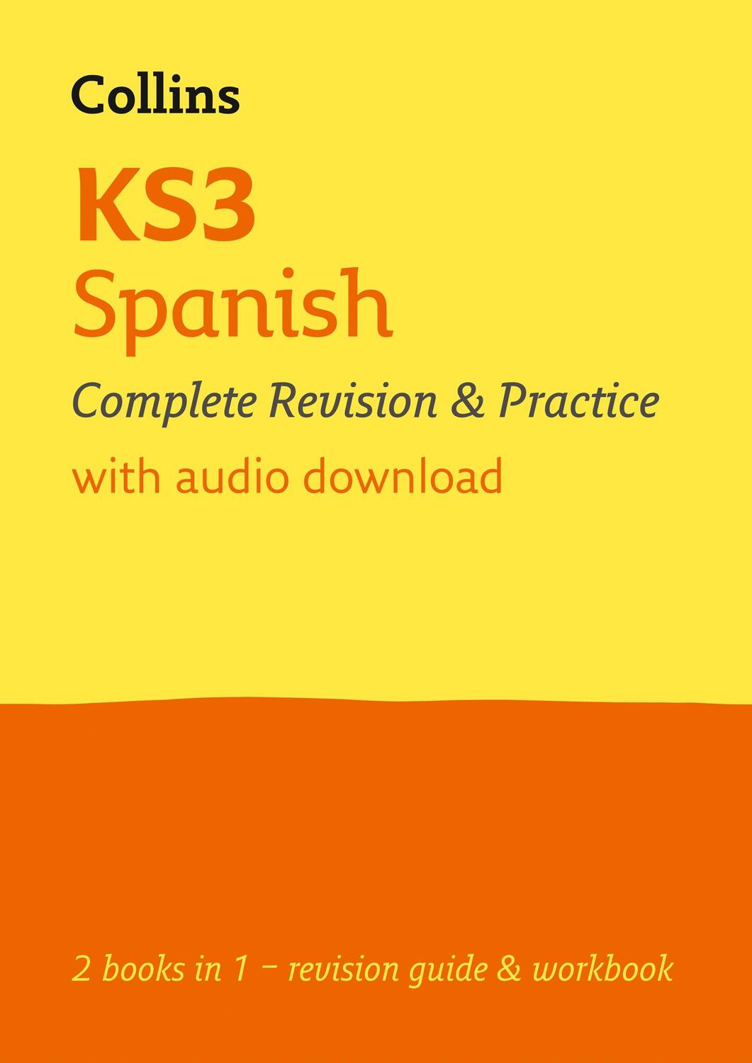 Cover: 9780008470524 | KS3 Spanish All-in-One Complete Revision and Practice | Collins KS3