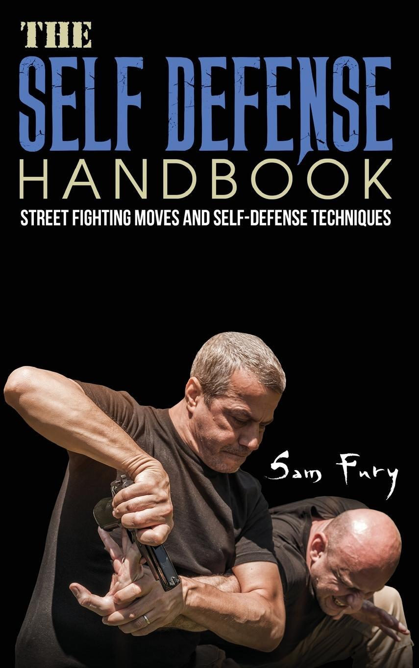 Cover: 9781925979626 | The Self-Defense Handbook | Sam Fury | Buch | Self-Defense | Englisch