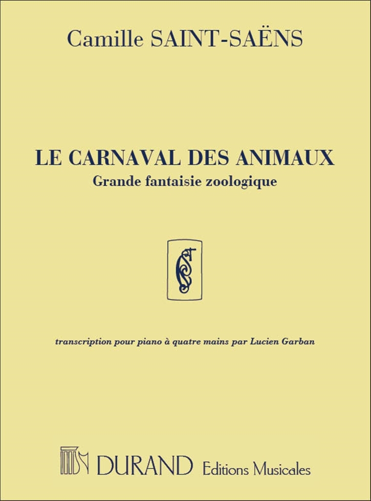 Cover: 9790044045204 | Carnaval des Animaux Grande Fantaisie Zoologique | Camille Saint-Saëns