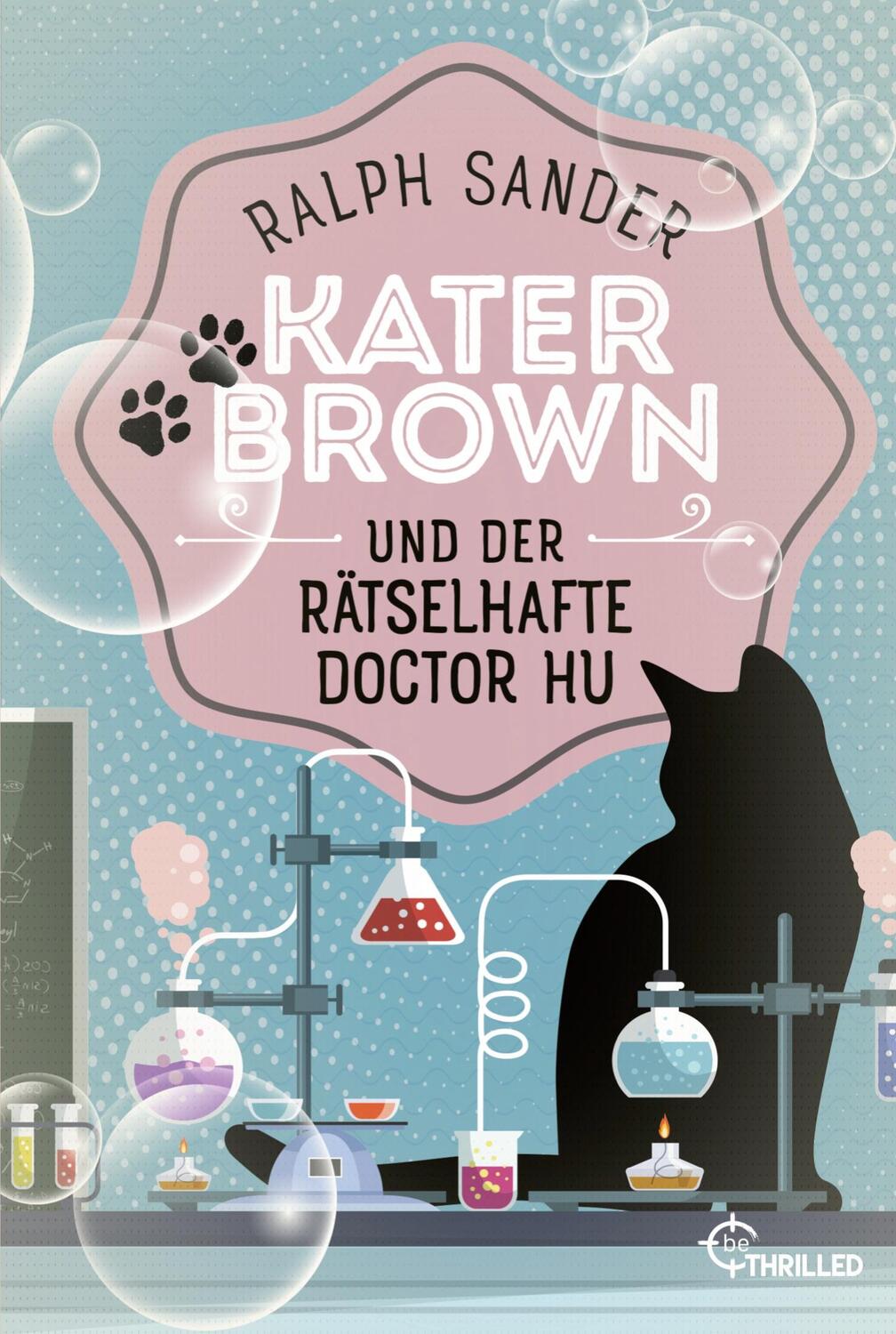Cover: 9783741304026 | Kater Brown und der rätselhafte Doctor Hu | Ralph Sander | Taschenbuch