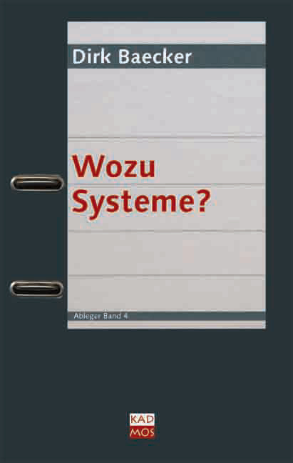 Cover: 9783865990532 | Wozu Systeme? | Dirk Baecker | Taschenbuch | 190 S. | Deutsch | 2007