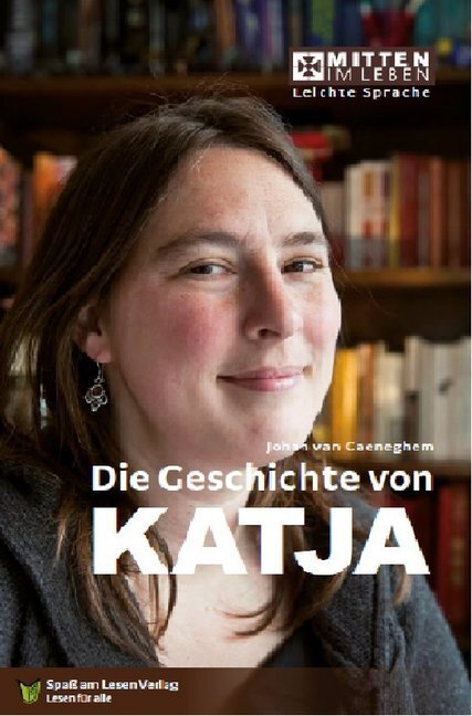 Cover: 9783947185870 | Die Geschichte von Katja | In Leichter Sprache | Johan van Caeneghem