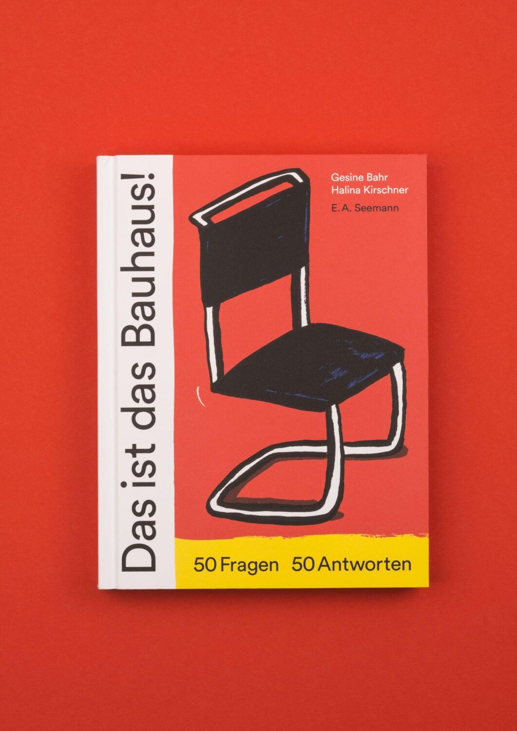 Bild: 9783865024084 | Das ist das Bauhaus! | 50 Fragen - 50 Antworten | Gesine Bahr | Buch