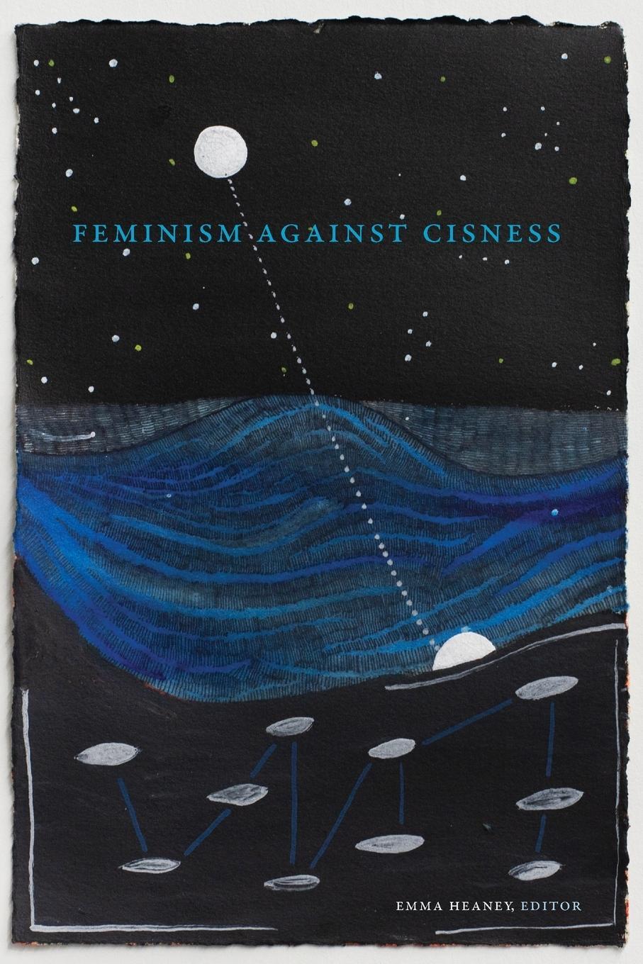 Cover: 9781478030454 | Feminism against Cisness | Emma Heaney | Taschenbuch | Paperback