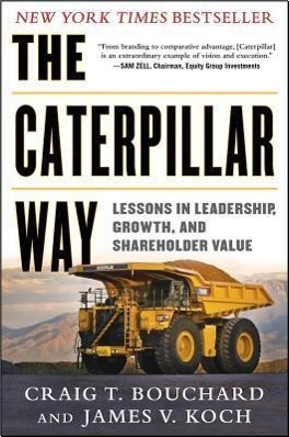 Cover: 9780071821247 | The Caterpillar Way: Lessons in Leadership, Growth, and Shareholder...