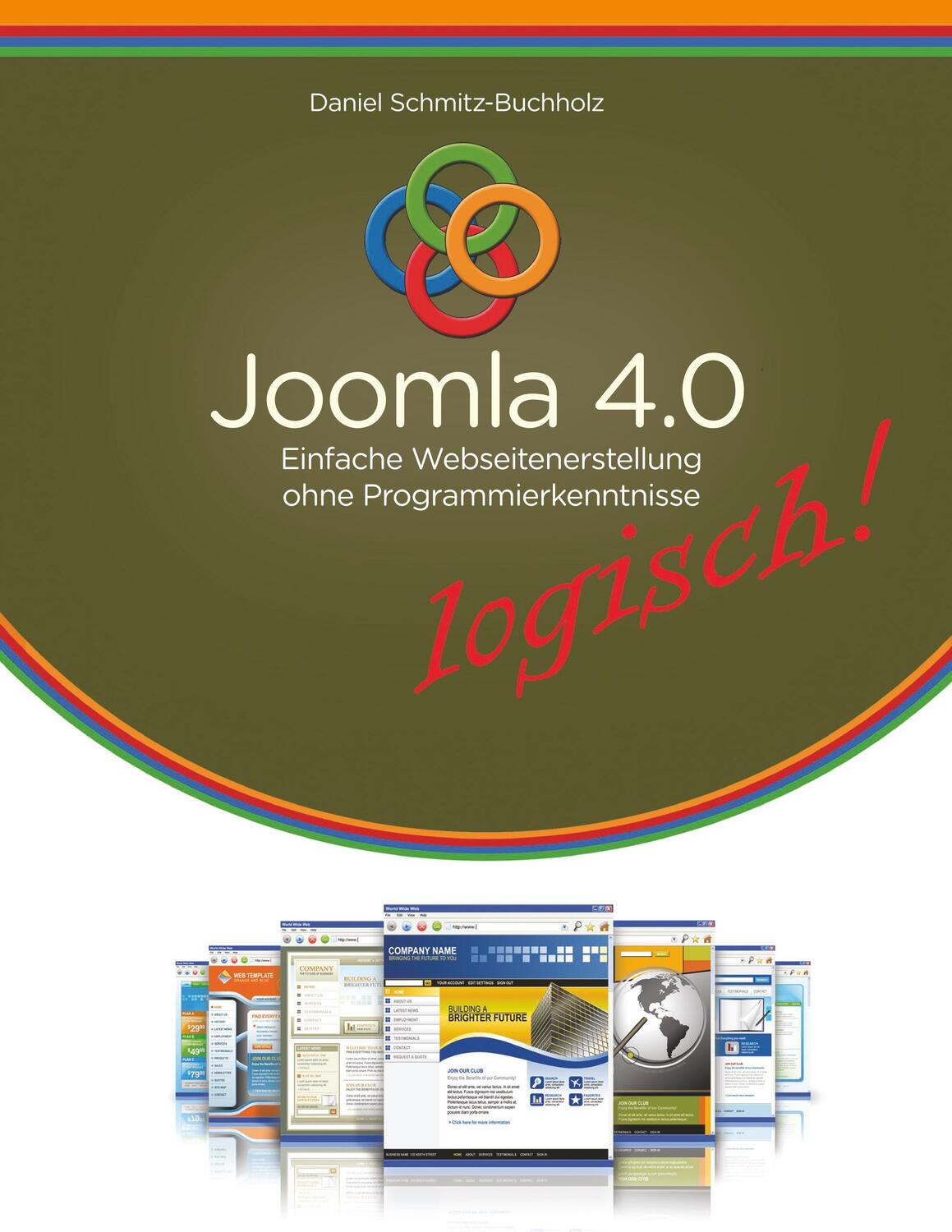 Cover: 9783749407033 | Joomla 4.0 logisch! | Daniel Schmitz-Buchholz | Taschenbuch | 120 S.
