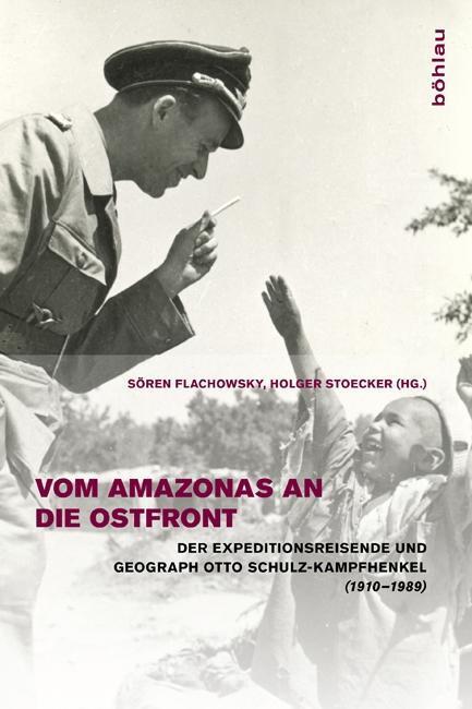 Cover: 9783412207656 | Vom Amazonas an die Ostfront | Buch | 394 S. | Deutsch | 2011
