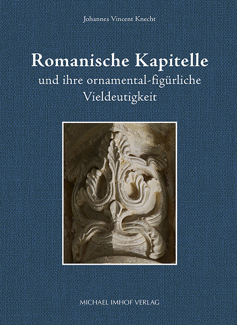 Cover: 9783731909682 | Romanische Kapitelle und ihre ornamental-figürliche Vieldeutigkeit
