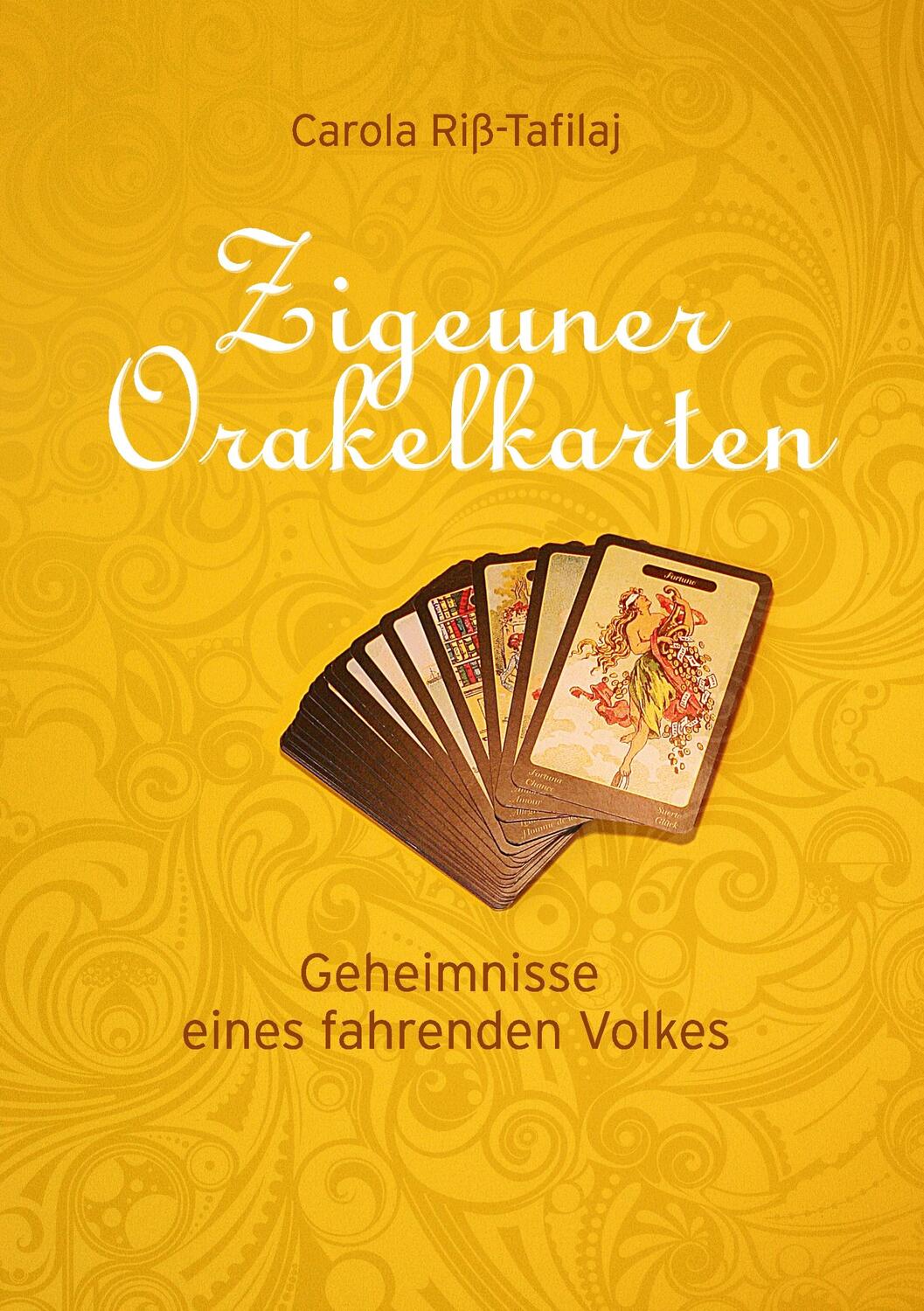 Cover: 9783981364507 | Zigeuner Orakelkarten | Geheimnisse eines fahrenden Volkes | Buch