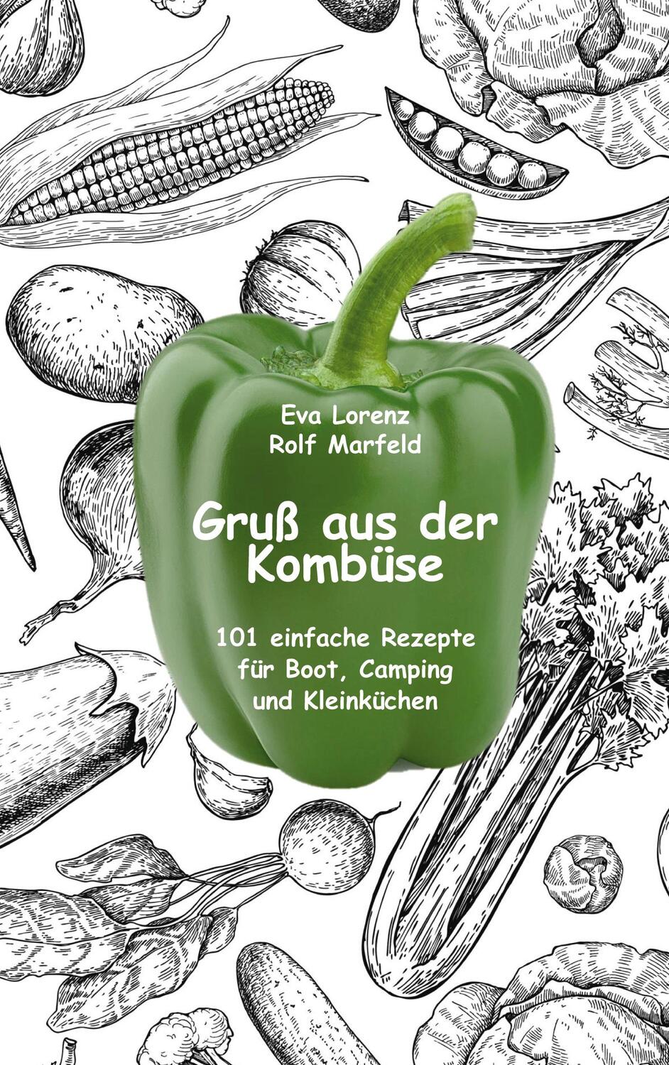 Cover: 9783755795544 | Gruß aus der Kombüse | Eva Lorenz (u. a.) | Taschenbuch