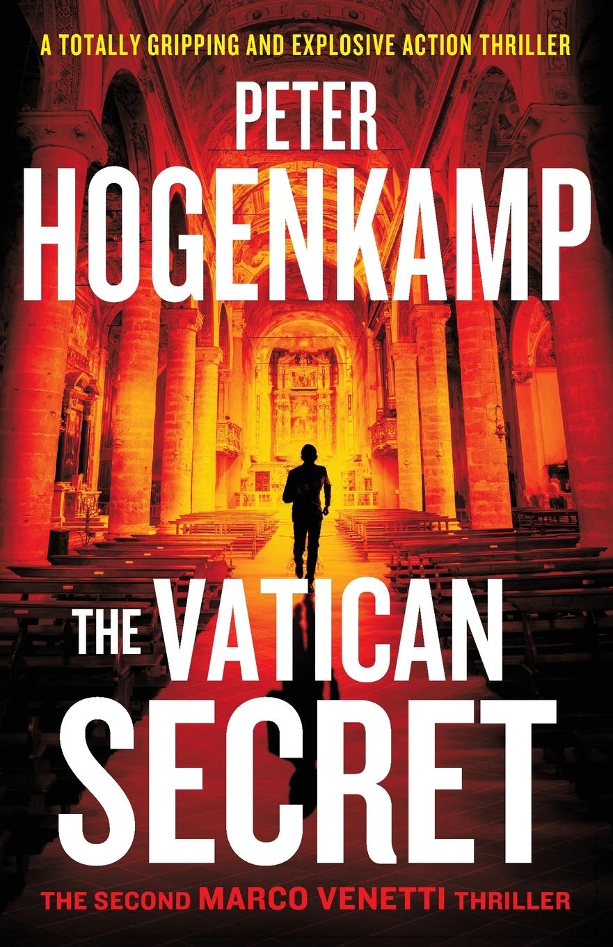 Cover: 9781838888459 | The Vatican Secret | A totally gripping and explosive action thriller