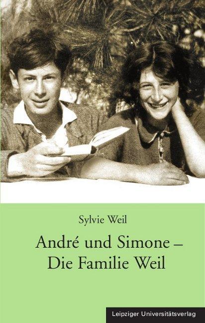 Cover: 9783865833723 | André und Simone - Die Familie Weil | Sylvie Weil | Taschenbuch | 2010