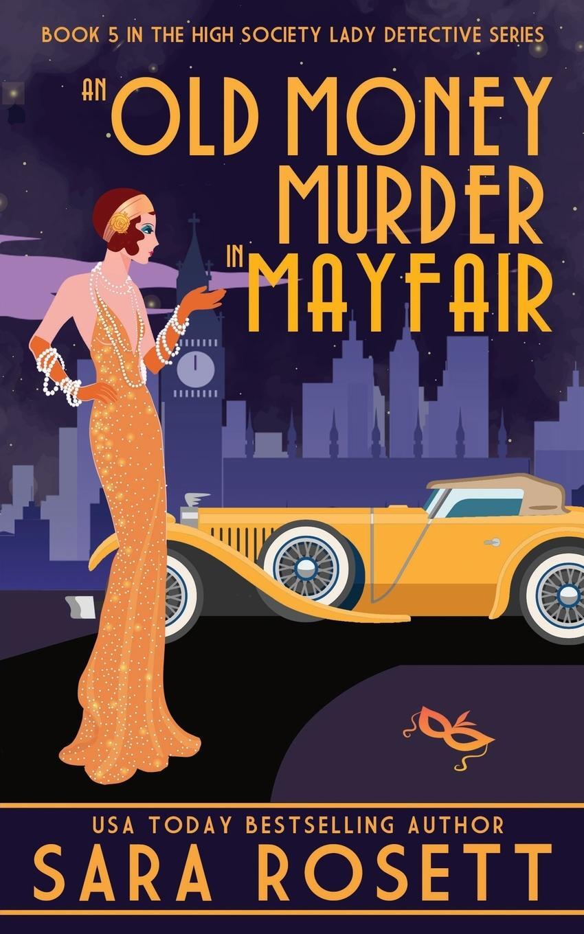 Cover: 9781950054282 | An Old Money Murder in Mayfair | Sara Rosett | Taschenbuch | Paperback