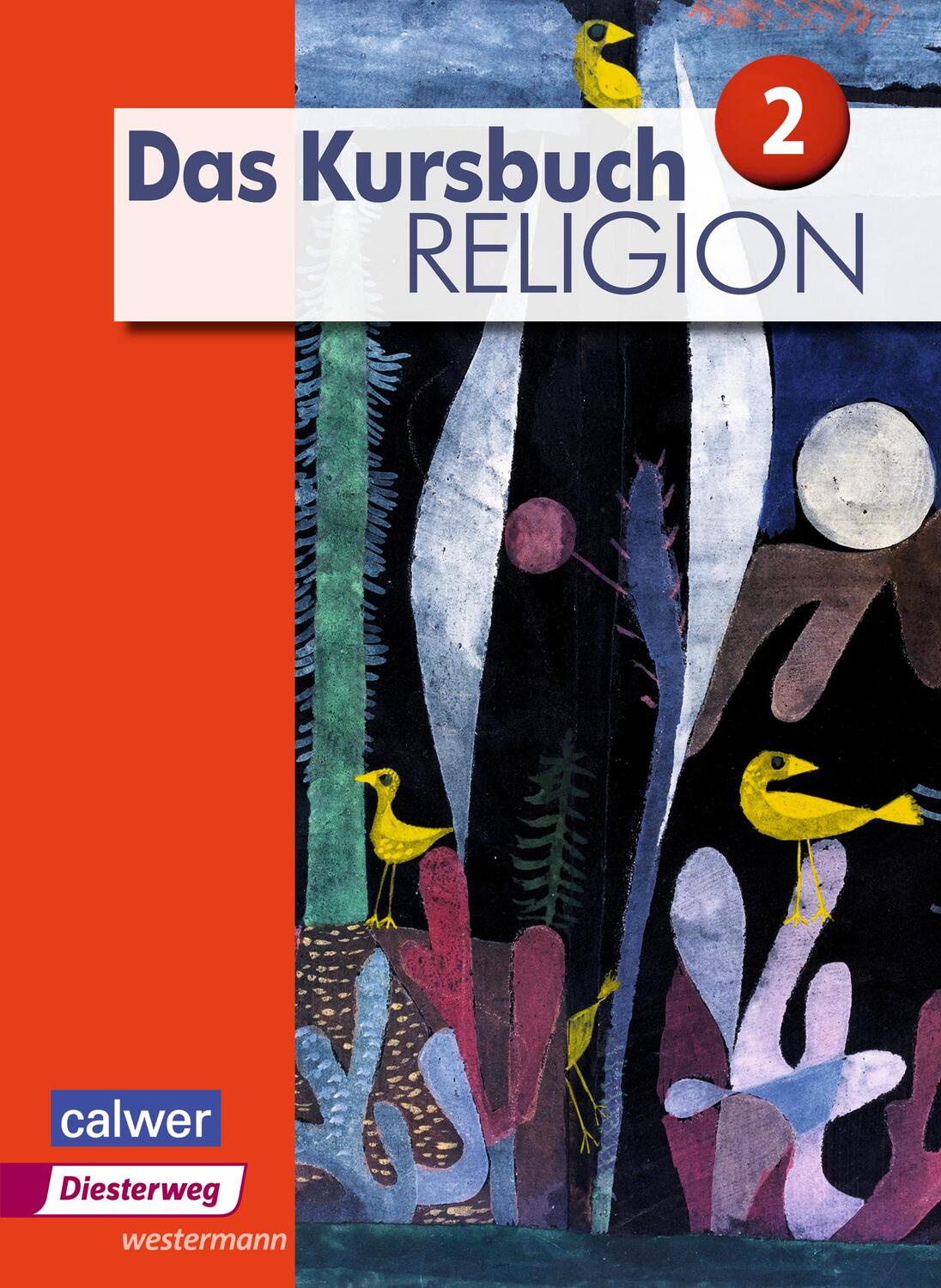 Cover: 9783425078267 | Das Kursbuch Religion 2. Schülerband | Ausgabe 2015 | Dierk (u. a.)