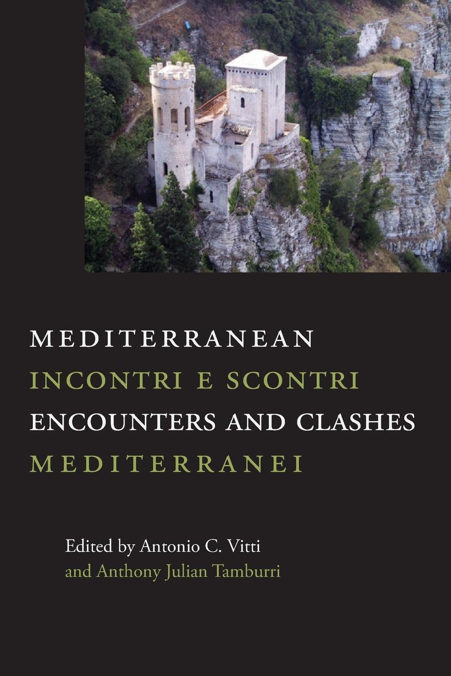 Cover: 9781599541716 | Mediterranean Encounters and Clashes | Incontri e scontri mediterranei
